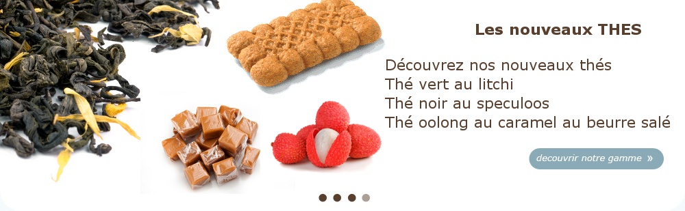 Nouveaux 
Thés