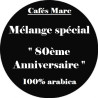 Café Mélange " Spécial 80ème Anniversaire " 100% arabica